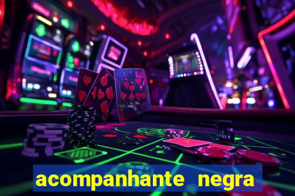 acompanhante negra porto alegre